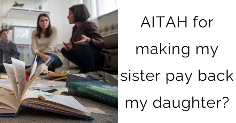 AITAH for making my sister pay back my daughter?