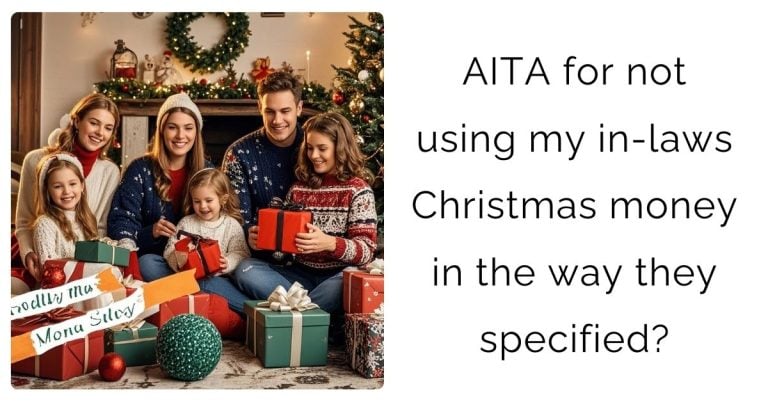 AITA for not using my in-laws Christmas money in the way they specified?