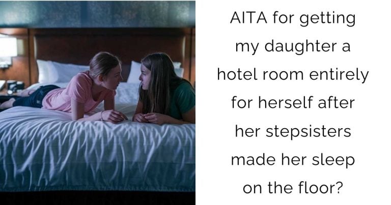 AITA for getting my daughter a hotel room entirely for herself after her stepsisters made her sleep on the floor?