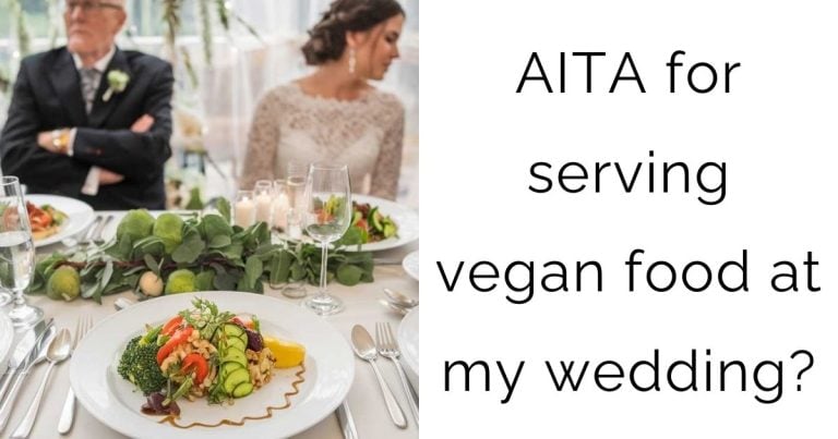 AITA for serving vegan food at my wedding?