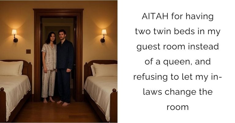 AITAH for having two twin beds in my guest room instead of a queen, and refusing to let my in-laws change the room?