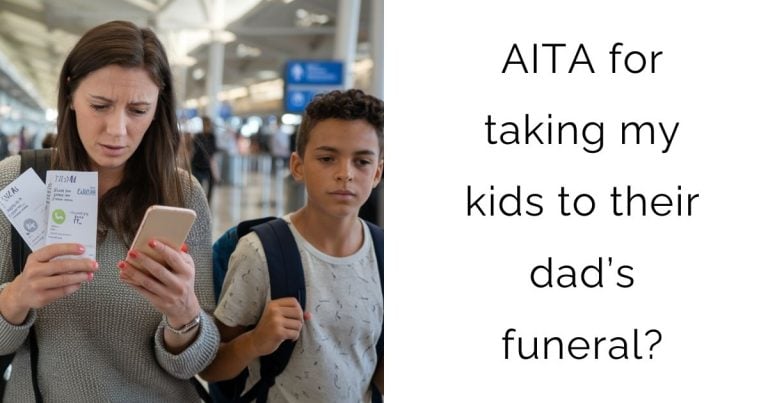 AITA for taking my kids to their dad’s funeral?