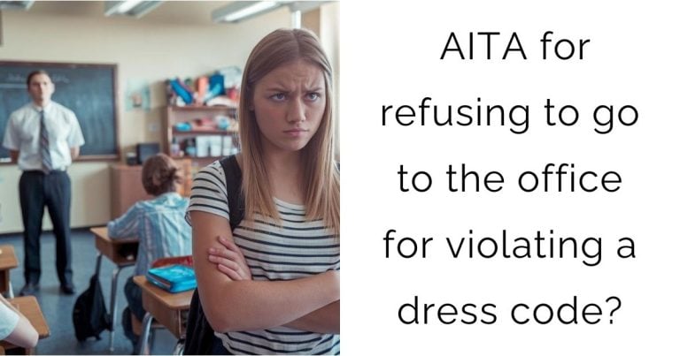 AITA for refusing to go to the office for violating a dress code?