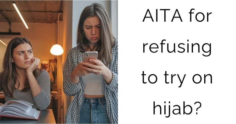 AITA for refusing to try on hijab?