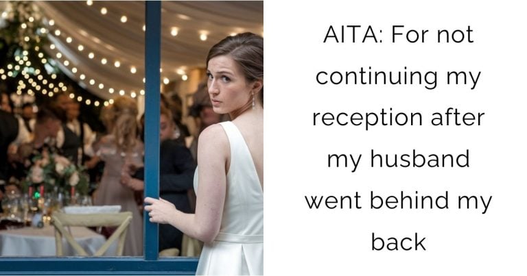 AITA: For not continuing my reception after my husband went behind my back?