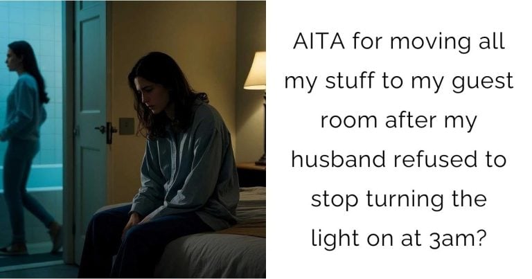 AITA for moving all my stuff to my guest room after my husband refused to stop turning the light on at 3am?