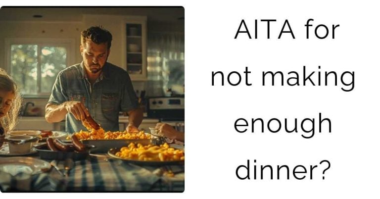 AITA for not making enough dinner?