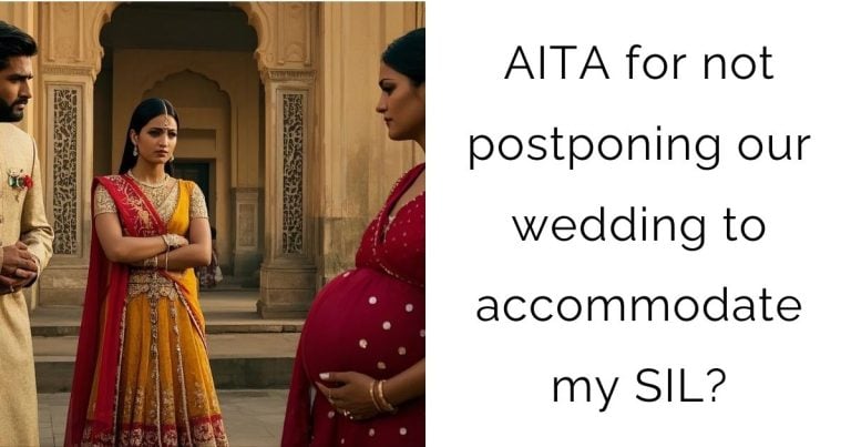 AITA for not postponing our wedding to accommodate my SIL?