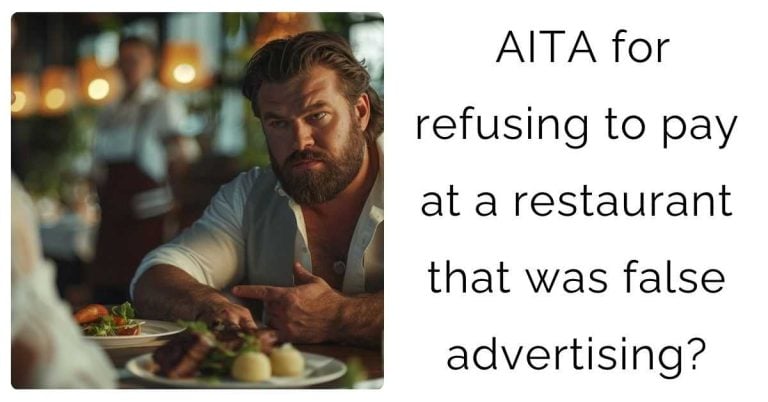 AITA for refusing to pay at a restaurant that was false advertising?