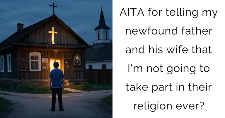 AITA for telling my newfound father and his wife that I’m not going to take part in their religion ever?