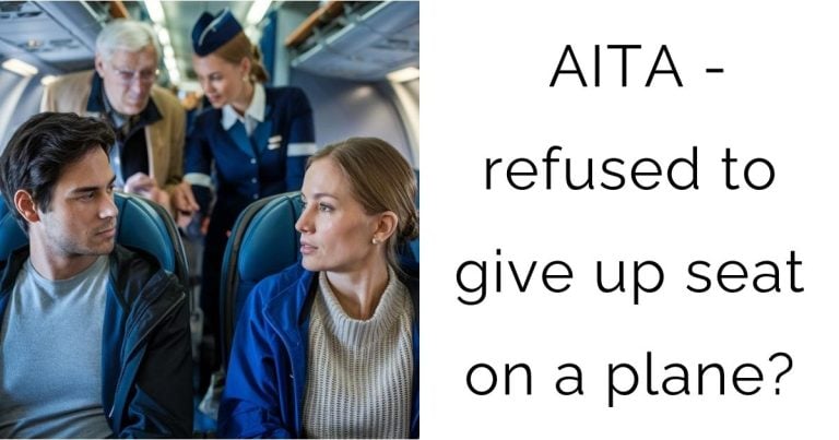 AITA – refused to give up seat on a plane?