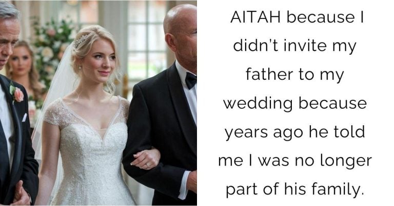 AITAH because I didn’t invite my father to my wedding because years ago he told me I was no longer part of his family.