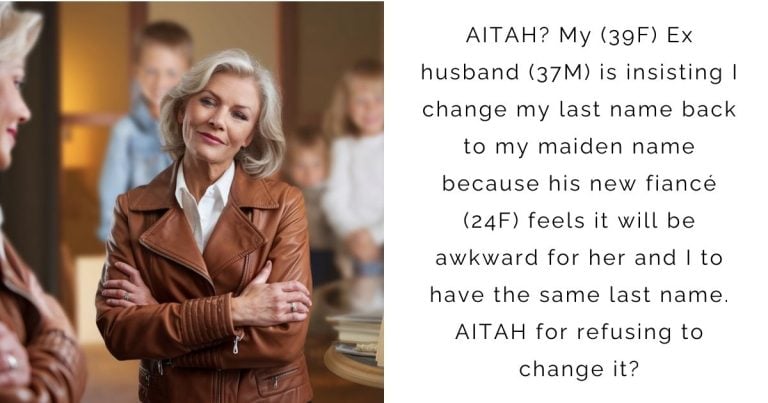 AITAH? My (39F) Ex husband (37M) is insisting I change my last name back to my maiden name because his new fiancé (24F) feels it will be awkward for her and I to have the same last name. AITAH for refusing to change it?