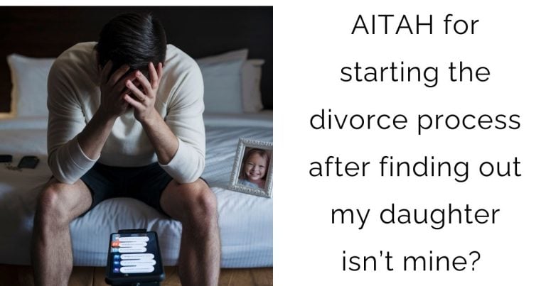 AITAH for starting the divorce process after finding out my daughter isn’t mine?