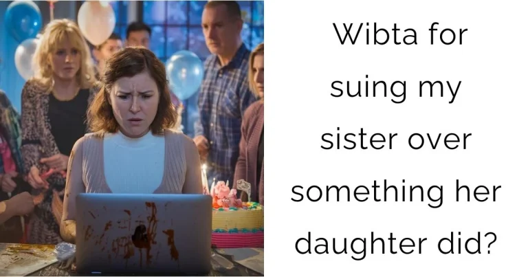 Wibta for suing my sister over something her daughter did?