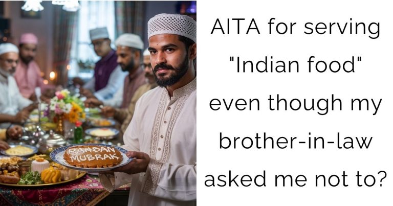 AITA for serving “Indian food” even though my brother-in-law asked me not to?