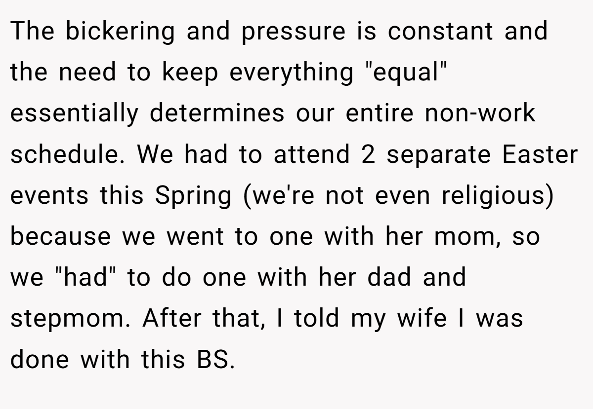 The bickering and pressure is constant and the need to keep everything 