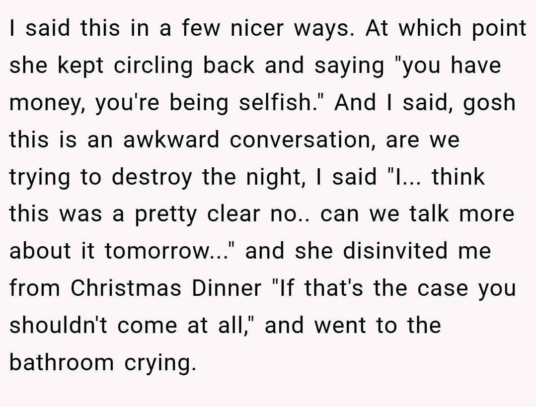 I said this in a few nicer ways. At which point she kept circling back and saying 