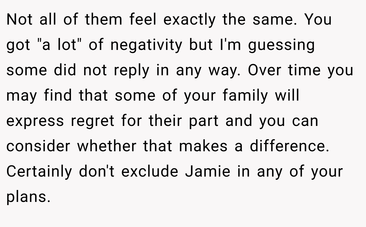 Not all of them feel exactly the same. You got 