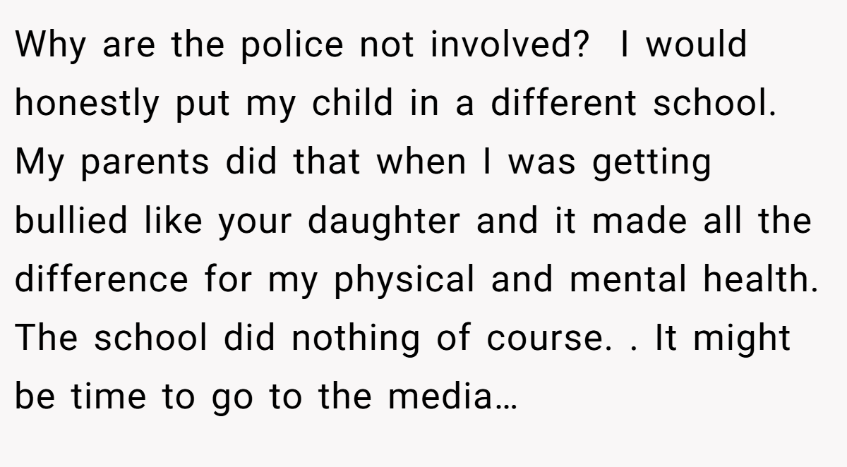 Why are the police not involved?  I would honestly put my child in a different school. My parents did that when I was getting bullied like your daughter and it made all the difference for my physical and mental health. The school did nothing of course. . It might be time to go to the media…
