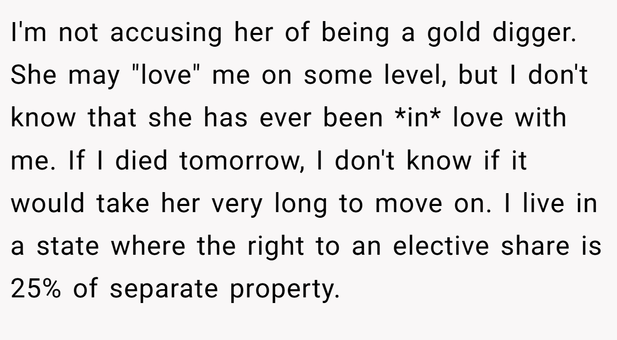 I'm not accusing her of being a gold digger. She may 