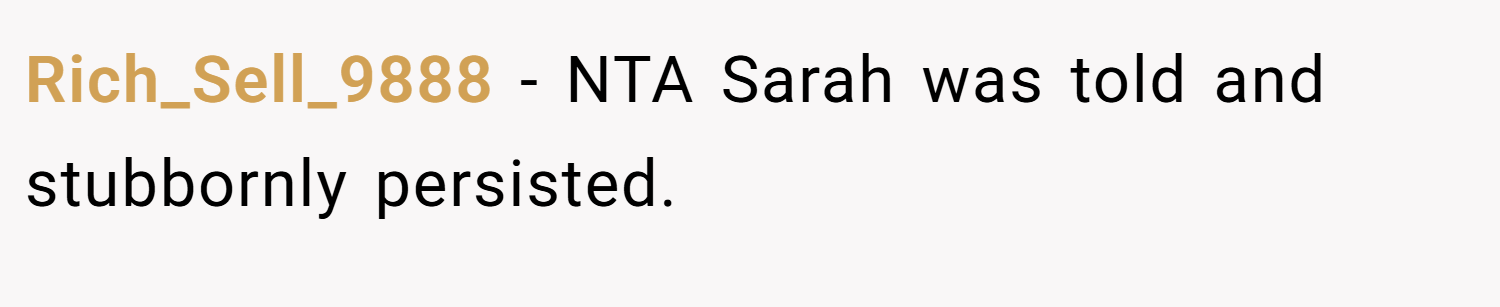 Rich_Sell_9888 − NTA Sarah was told and stubbornly persisted.