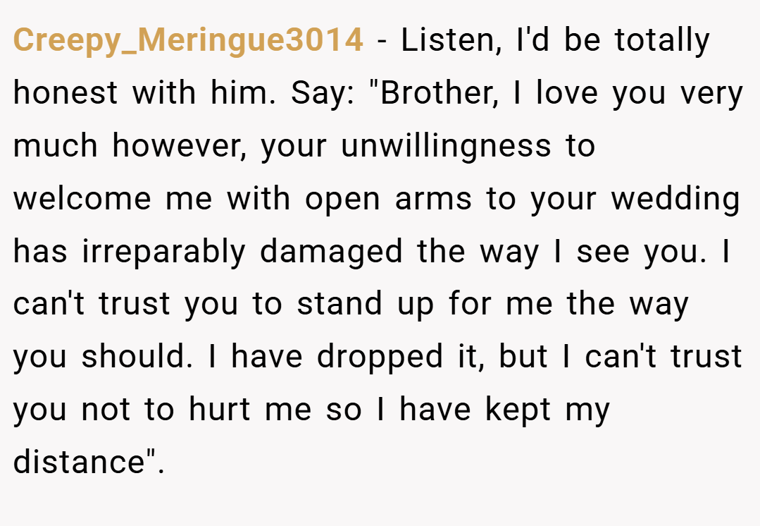 Creepy_Meringue3014 − Listen, I'd be totally honest with him. Say: 