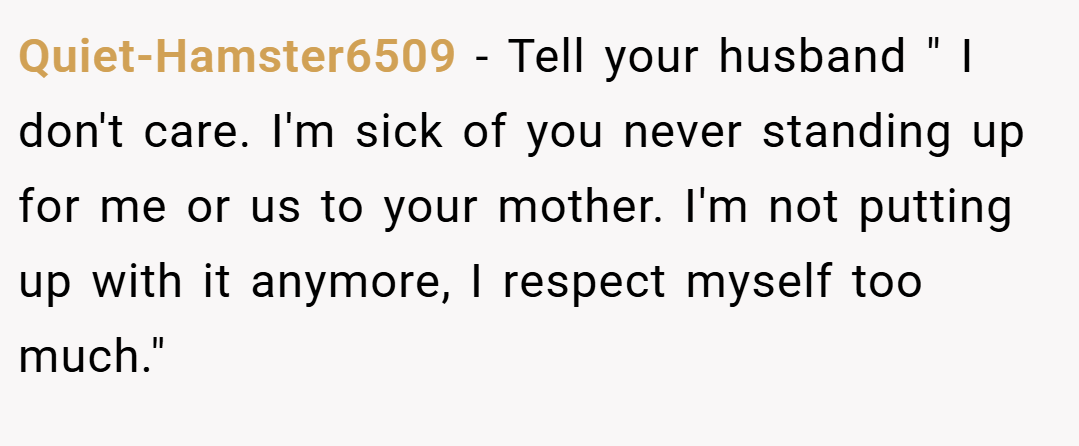 Quiet-Hamster6509 − Tell your husband 