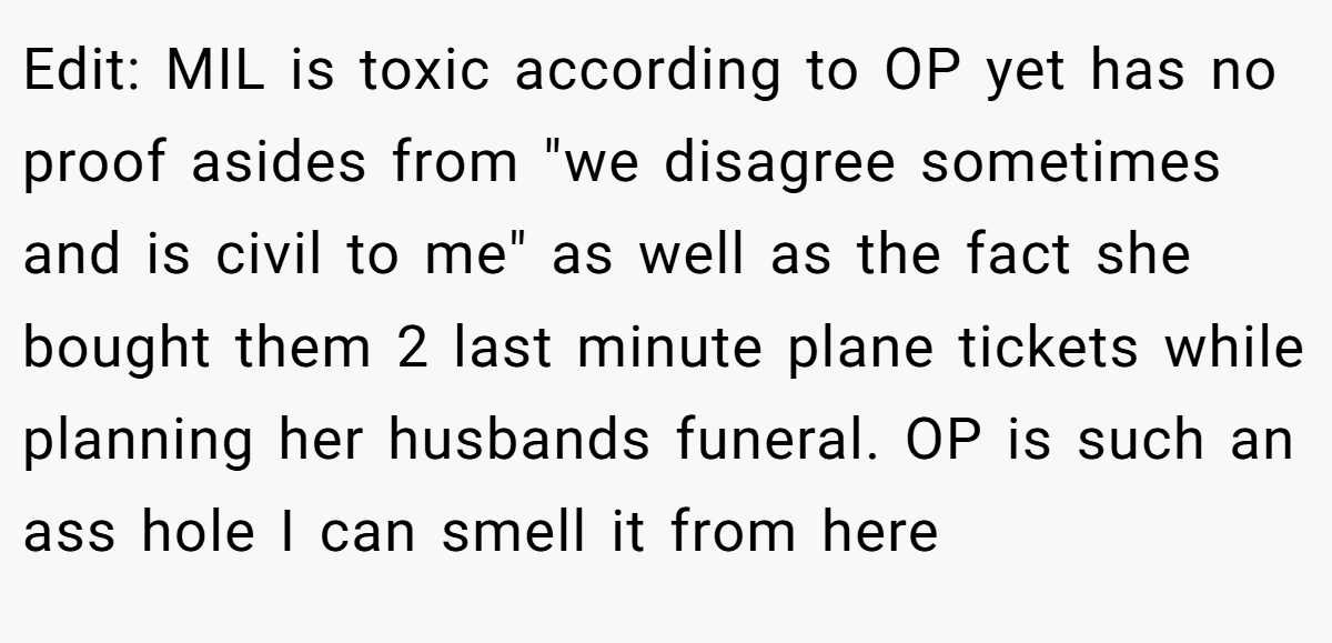 Edit: MIL is toxic according to OP yet has no proof asides from 