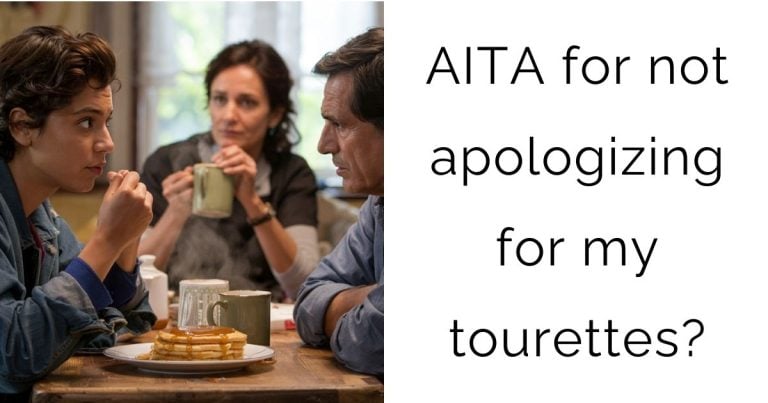 AITA for not apologizing for my tourettes?