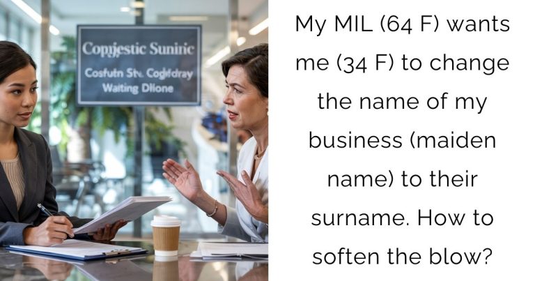 My MIL (64 F) wants me (34 F) to change the name of my business (maiden name) to their surname. How to soften the blow?