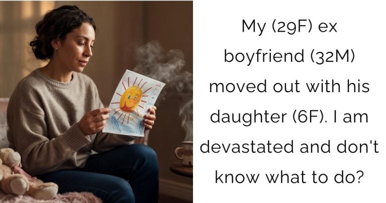 My (29F) ex boyfriend (32M) moved out with his daughter (6F). I am devastated and don’t know what to do?