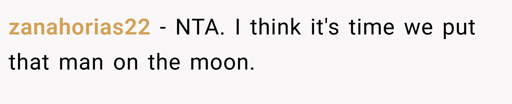 zanahorias22 − NTA. I think it's time we put that man on the moon.