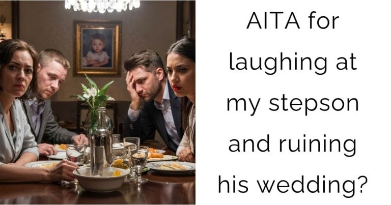 AITA for laughing at my stepson and ruining his wedding?