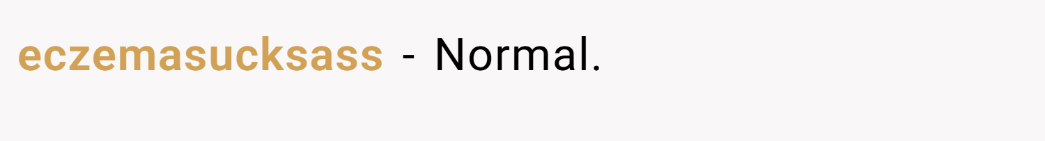 eczemasucksass − Normal.