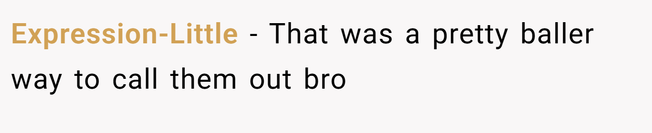 Expression-Little − That was a pretty baller way to call them out bro
