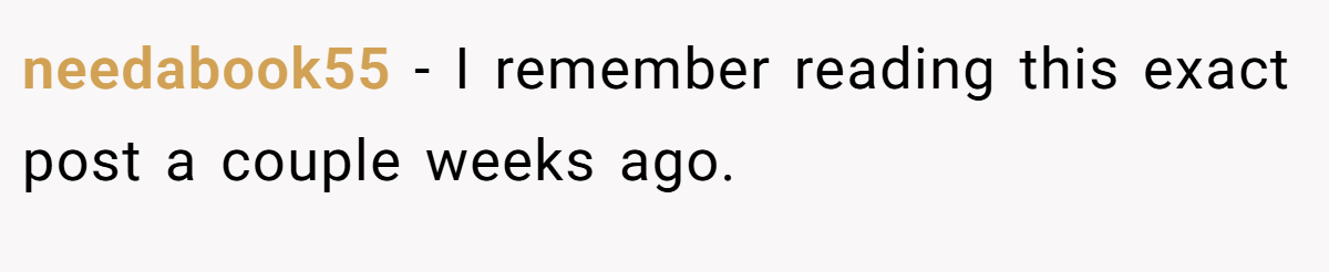 needabook55 − I remember reading this exact post a couple weeks ago.