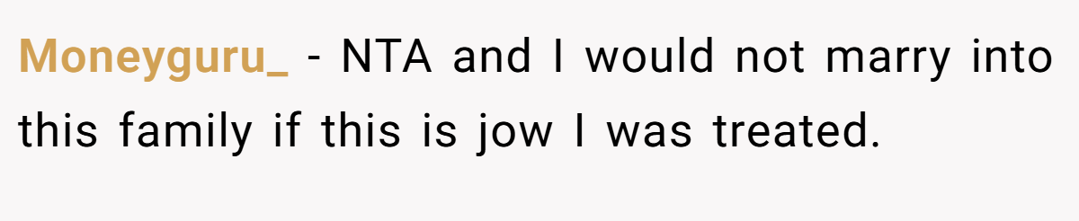 Moneyguru_ − NTA and I would not marry into this family if this is jow I was treated.