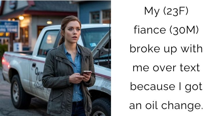 My (23f) fiance (30m) broke up with me over text because I got an oil change.