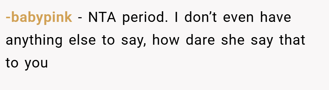 -babypink − NTA period. I don’t even have anything else to say, how dare she say that to you