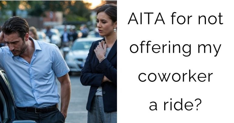 AITA for not offering my coworker a ride?