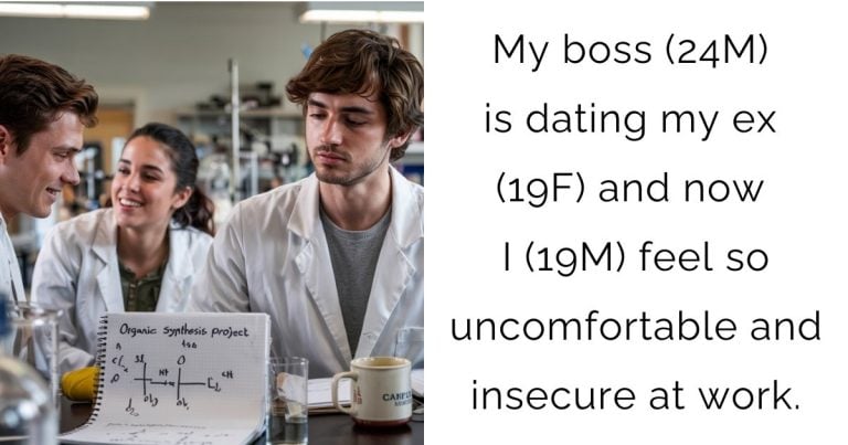 My boss (24M) is dating my ex (19F) and now I (19M) feel so uncomfortable and insecure at work.