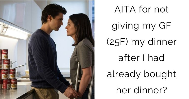 AITA for not giving my girlfriend (25F) my dinner after I had already bought her dinner?