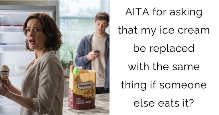 AITA for asking that my ice cream be replaced with the same thing if someone else eats it?