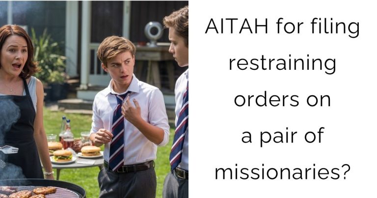 AITAH for filing restraining orders on a pair of missionaries?