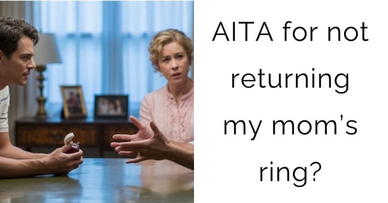 AITA for not returning my mom’s ring?