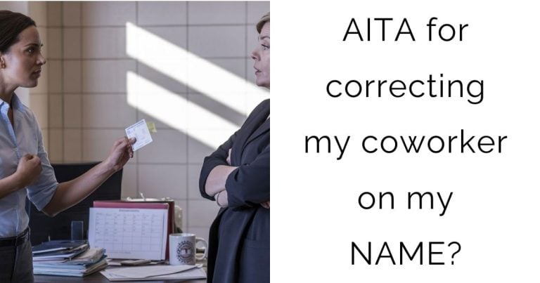 AITA for correcting my coworker on my NAME?