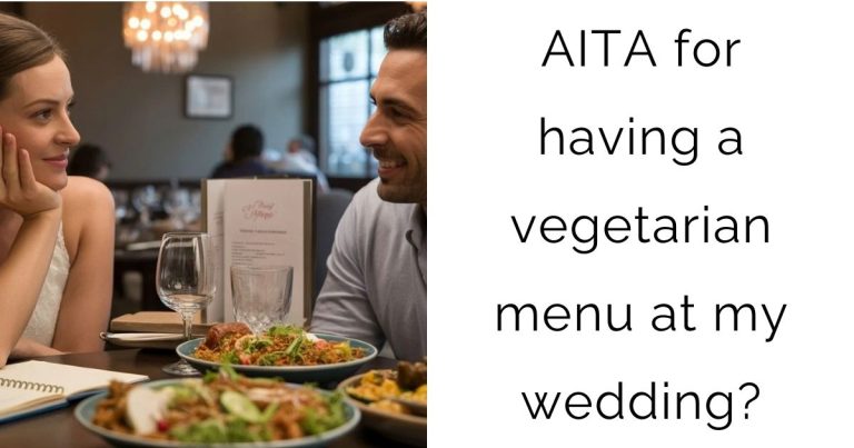 AITA for having a vegetarian menu at my wedding?