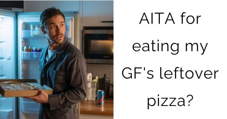 AITA for eating my girlfriend’s leftover pizza?