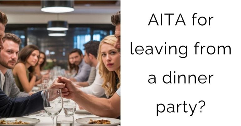AITA for leaving from a dinner party?